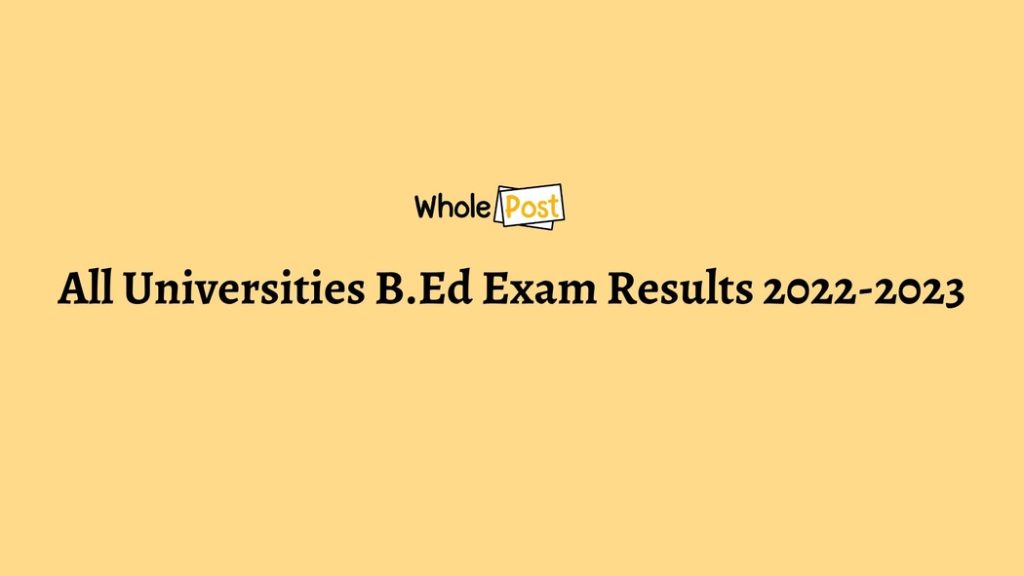 B.Ed Exam Results 2022-2023