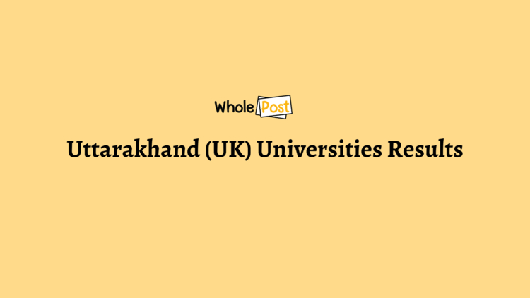 Uttarakhand (UK) Universities Results